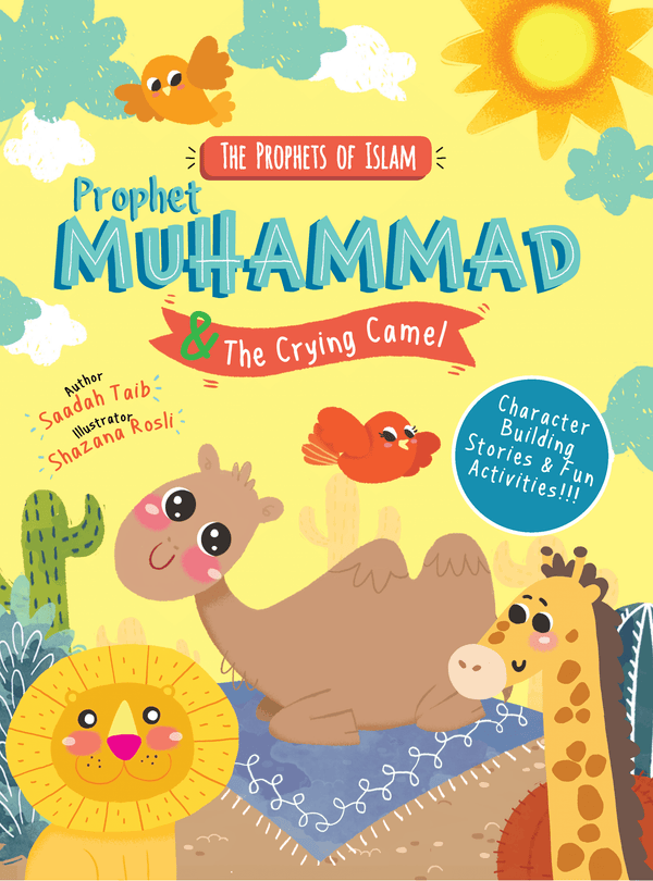 Prophet Muhammad SAWS and The Crying Camel: Activity Book - 'The Prophets Of Islam' series