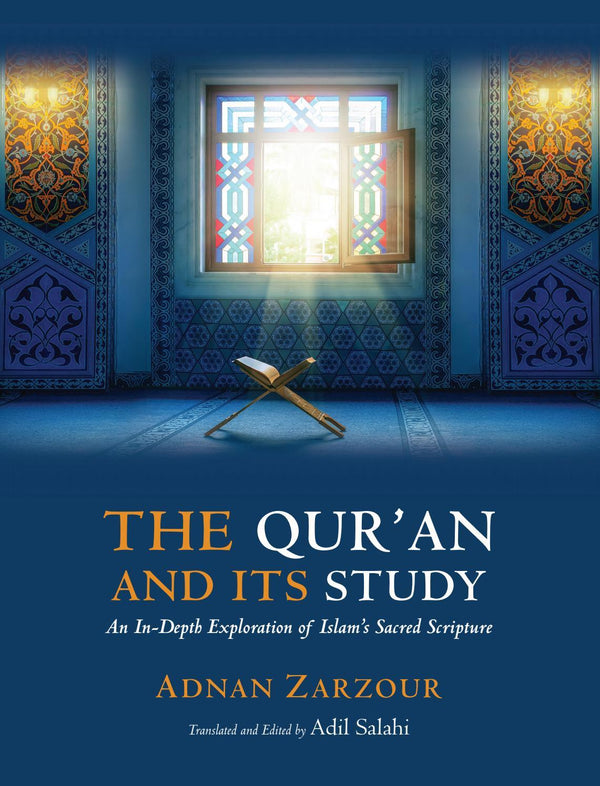 The Quran and its Study - An In-Depth Exploration Of Islam's Sacred Scripture