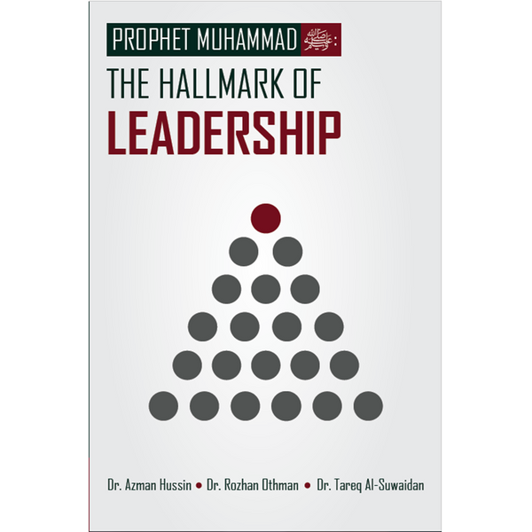 Prophet Muhammad (S) - The Hallmark Of Leadership
