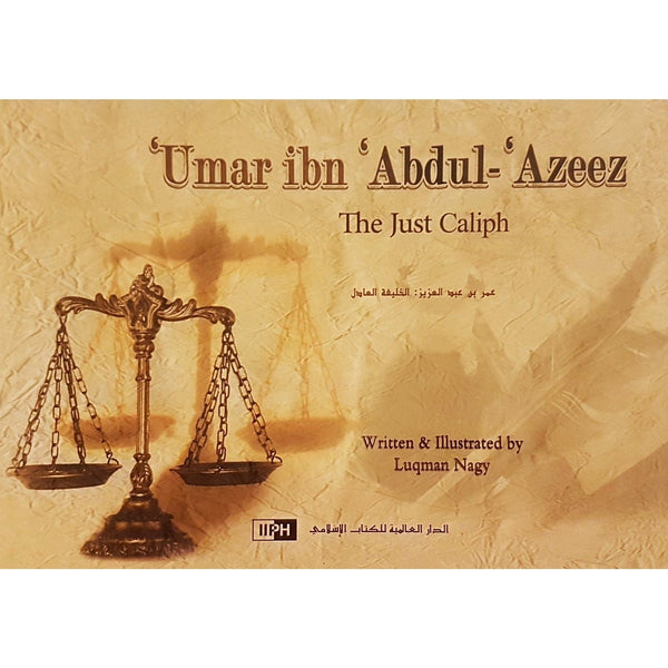 Umar ibn Abdul-Azeez - The Just Caliph
