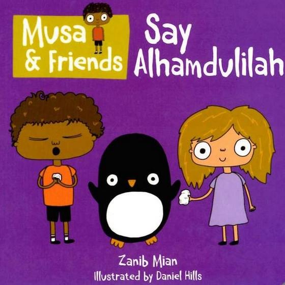 Say Alhamdulillah - Musa and Friends