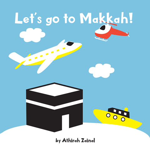 Let's Go To Makkah!