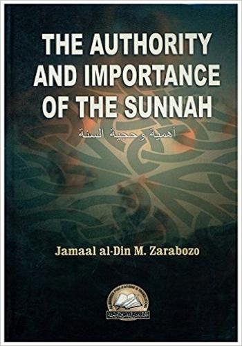 The Authority And Importance Of The Sunnah