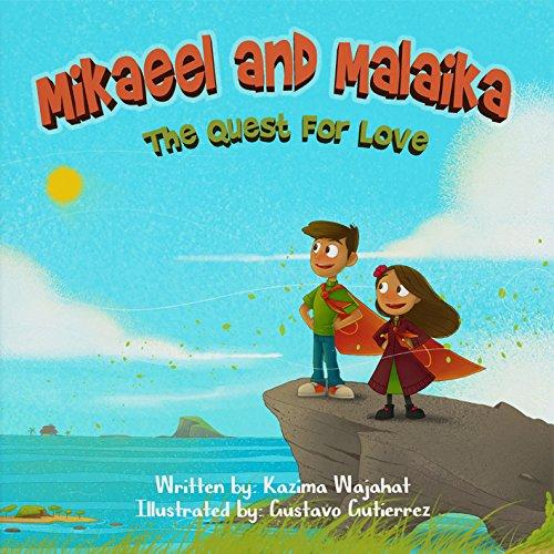 Mikaeel and Malaika - The Quest For Love