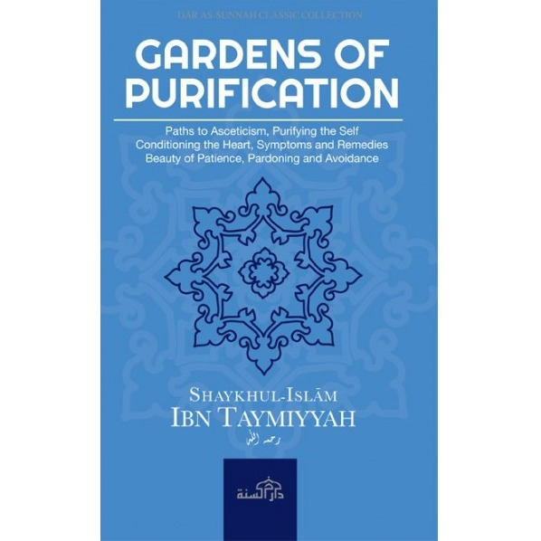 Gardens Of Purification (Al-Zuhd wal Wara' wal 'Ibaadah)