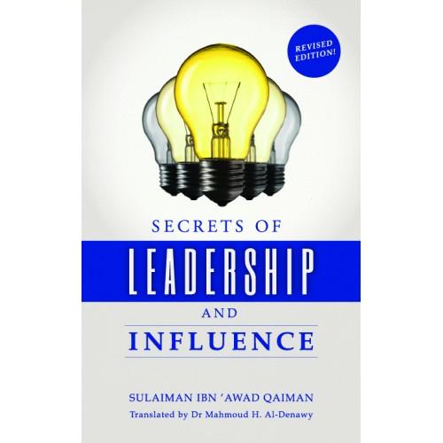 Secrets Of Leadership and Influence