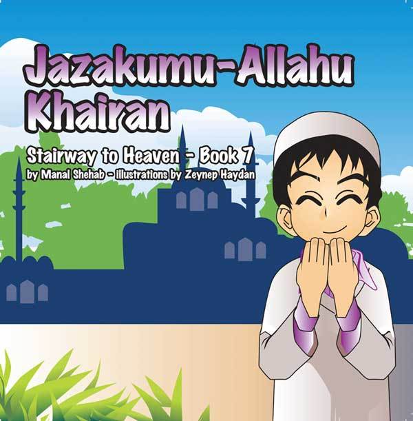 Jazakumu Allahu Khairan – Stairway To Heaven Series - Book 7