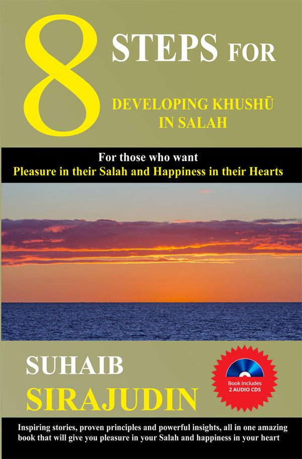 8 Steps For Developing Khushu In Salah (Includes 2 Lecture Audio CDs)