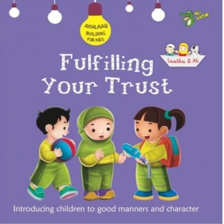 Fulfilling Your Trust - Akhlaaq Building Series