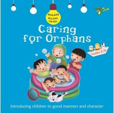 Caring For Orphans - Akhlaaq Building Series