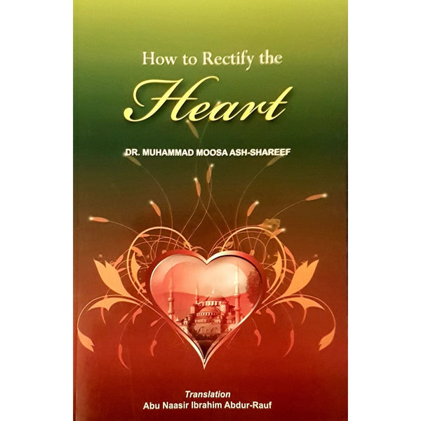 How To Rectify The Heart