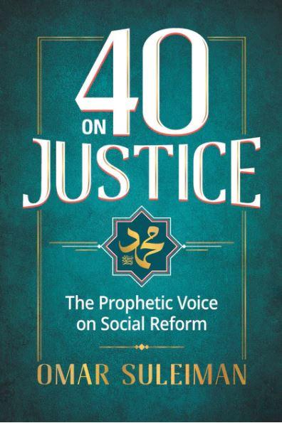 40 On Justice - The Prophetic Voice On Social Reform