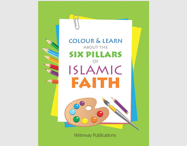 Colour & Learn About The Six Pillars Of Islam