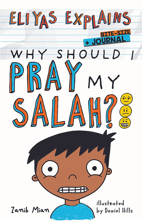 Eliyas Explains Why Should I Pray My Salah - Bitesize and Journal
