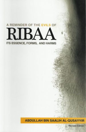 A Reminder of The Evils of Ribaa Its Essence, Forms and Harms