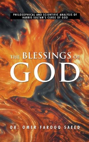 The Blessings of God - Philosophical and Scientific Analysis of Harris Sultan's  Curse Of God