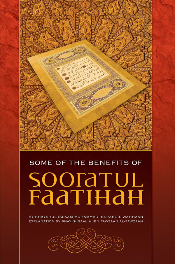 Explanation Of Some Of The Benefits Of Sooratul Faatihah