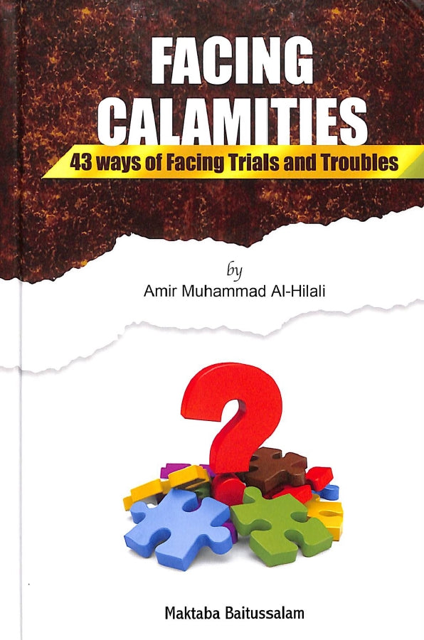 Facing Calamities - 43 Ways Of Facing Trials and Troubles