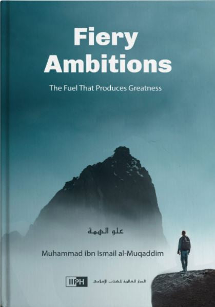 Fiery Ambitions - The Fuel That Produces Greatness