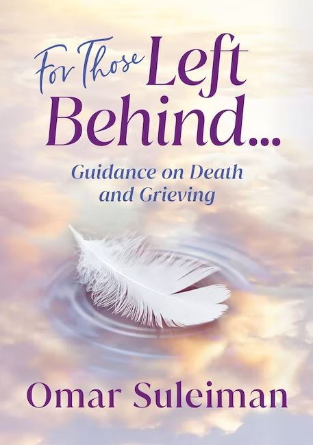 For Those Left Behind - Guidance On Death and Grieving