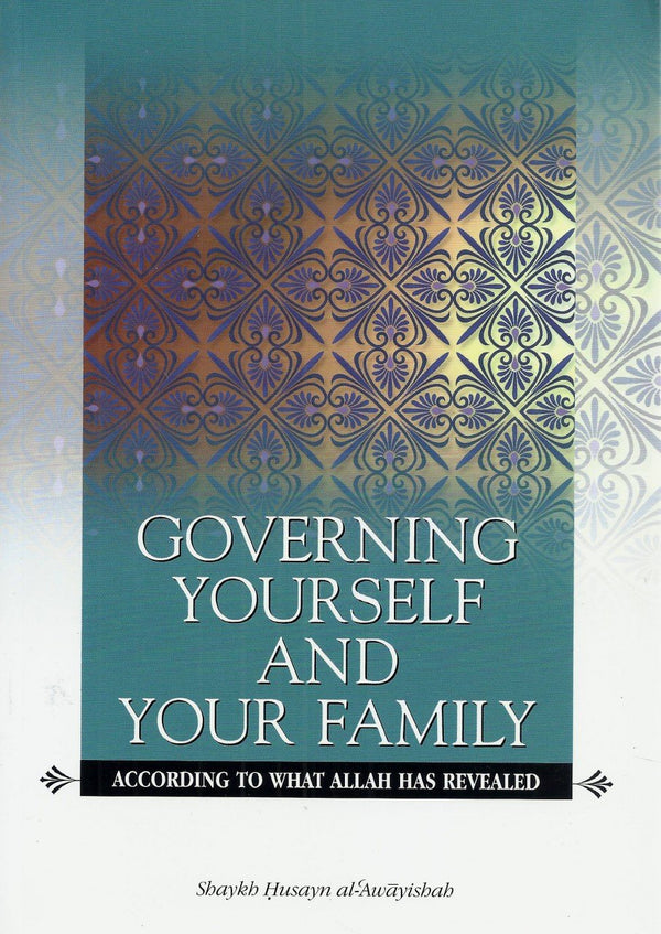 Governing Yourself and Your Family