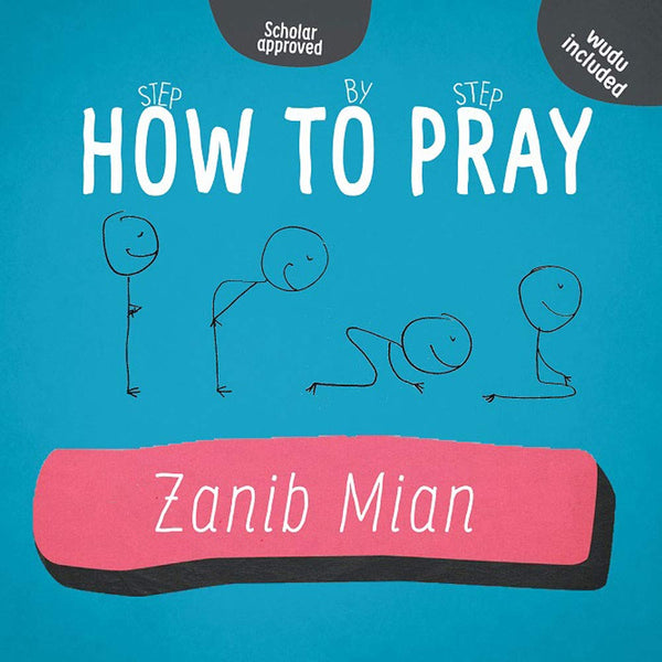 How To Pray - Step By Step - Wudu Included