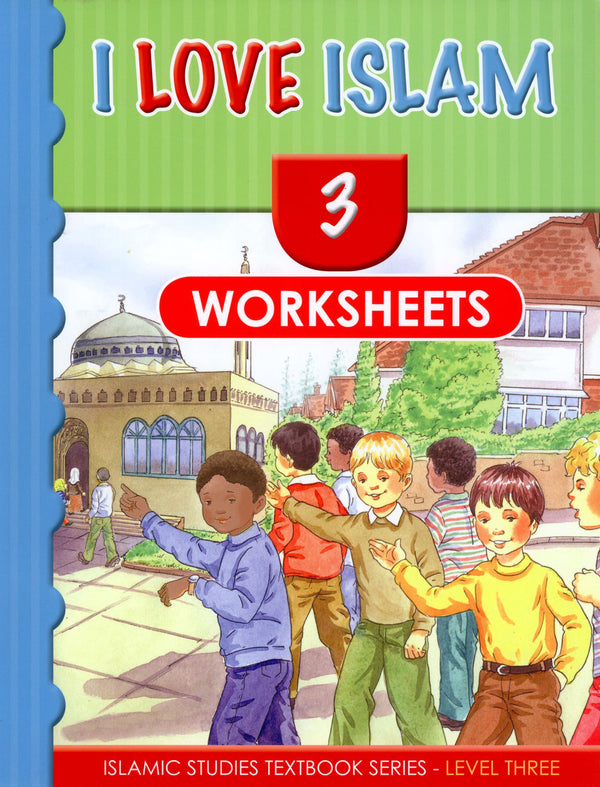 I Love Islam - Level 3 - Worksheets