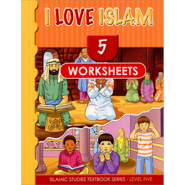I Love Islam - Level 5 - Worksheets