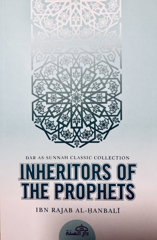 Inheritors of the Prophets - English Translation Of "Warath al-Anbiya' Sharh Hadith Abi Darda'"