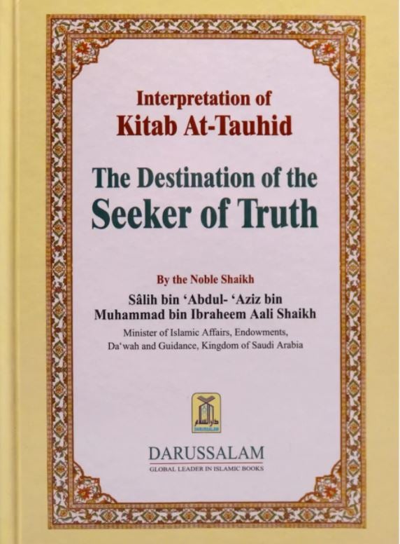 Interpretation of Kitab At-Tauhid - The Destination of the Seeker of Truth