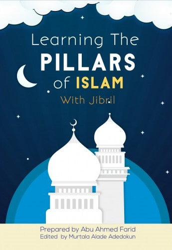 Learning the Pillars of Islam with Jibril