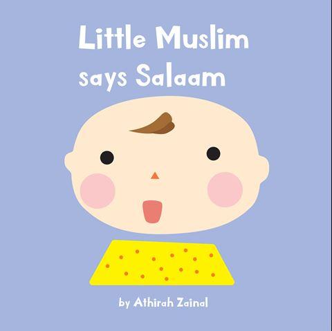Little Muslim Says Salaam!