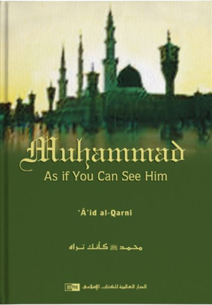 Muhammad As If You Can See Him