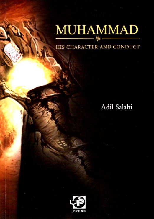 Muhammad (S) - His Character and Conduct