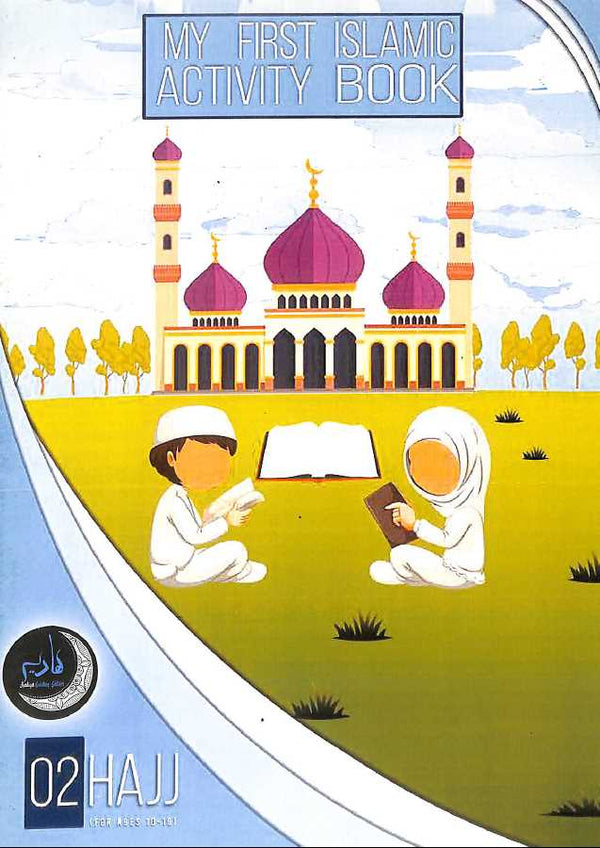 My First Islamic Activity Book - Part 2 - Hajj