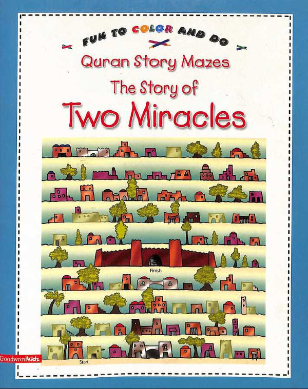 Quran Story Mazes the Story of Two Miracles