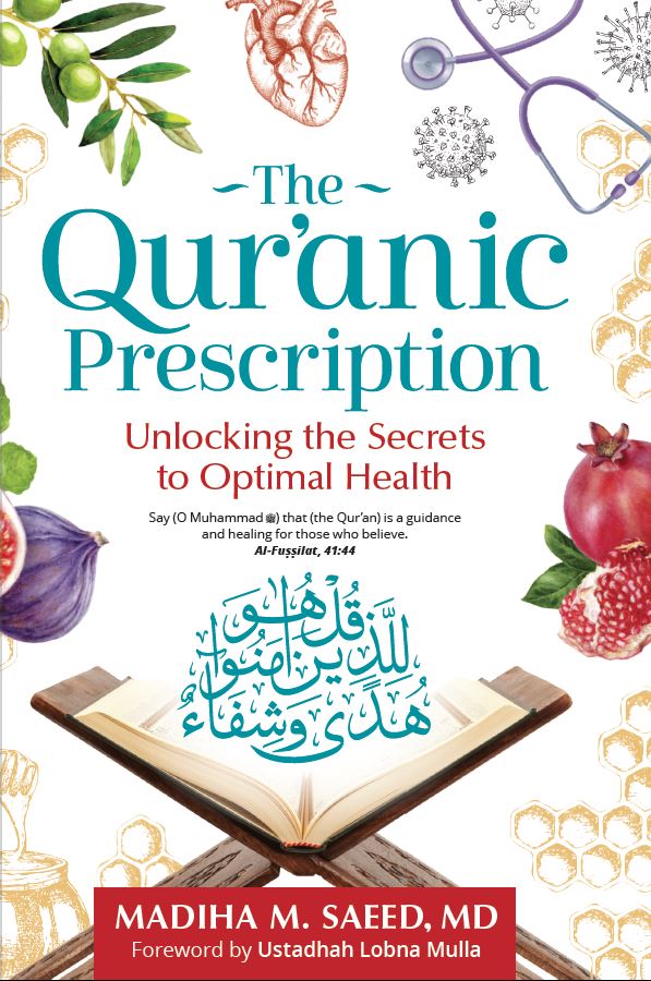 The Quranic Prescription - Unlocking The Secrets Of Optimal Health