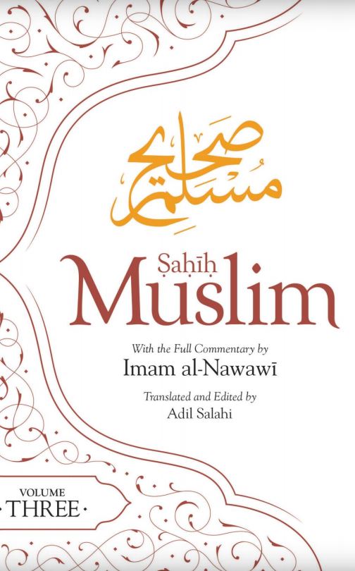 Sahih Muslim - With The Full Commentary By Imam Al-Nawawi - Volume 3