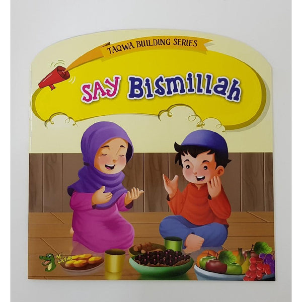 Say Bismillah - Taqwa Building Series