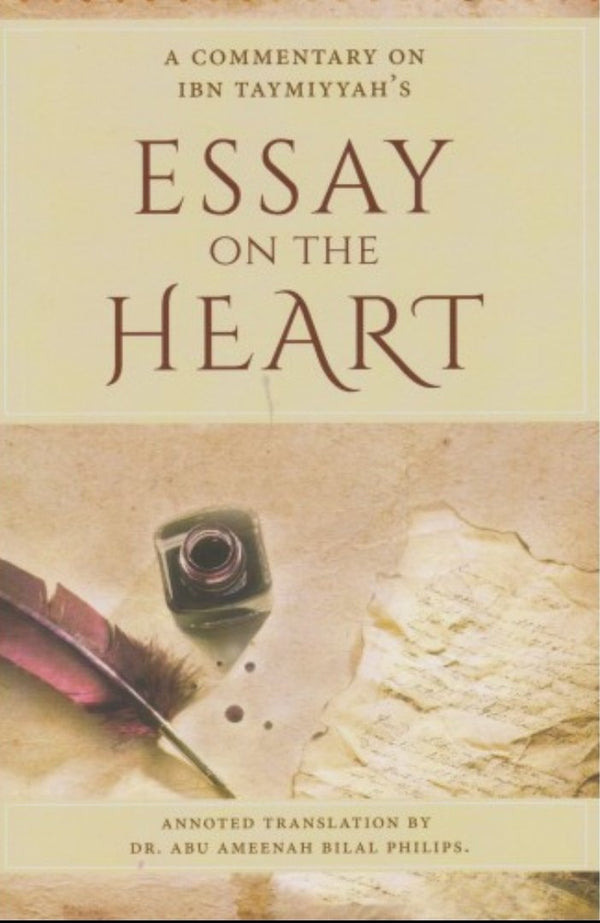 A Commentary On Ibn Taymiyyah's Essay On The Heart