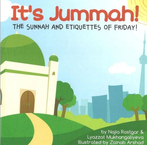 It's Jummah! - The Sunnah And Etiquettes Of Friday