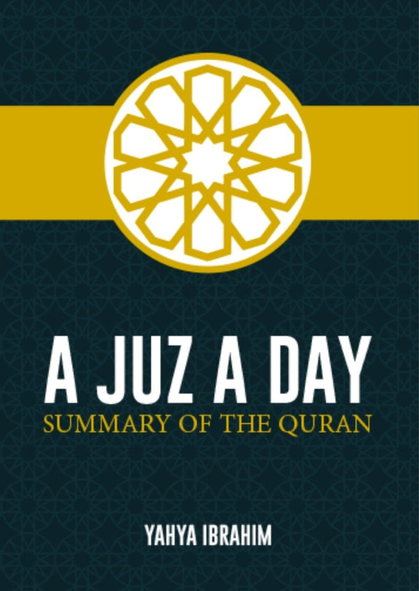 A Juz A Day - Summary of the Quran