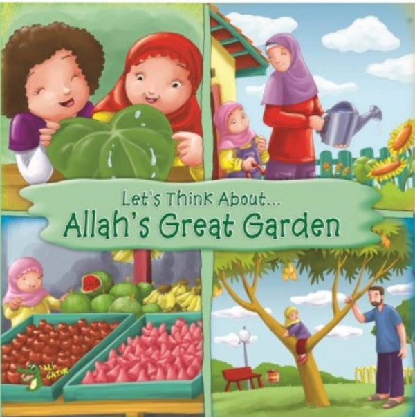 Let's Think About ... Allah's Great Garden