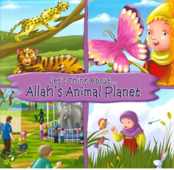 Let's Think About ... Allah's Animal Planet