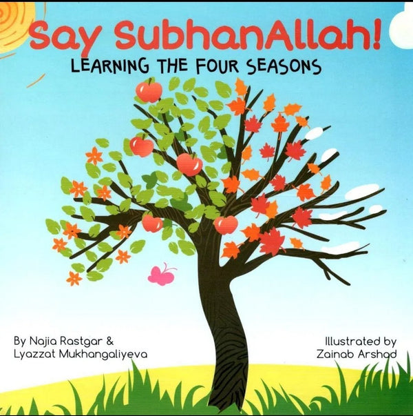 Say SubhanAllah! - Learning The Four Seasons