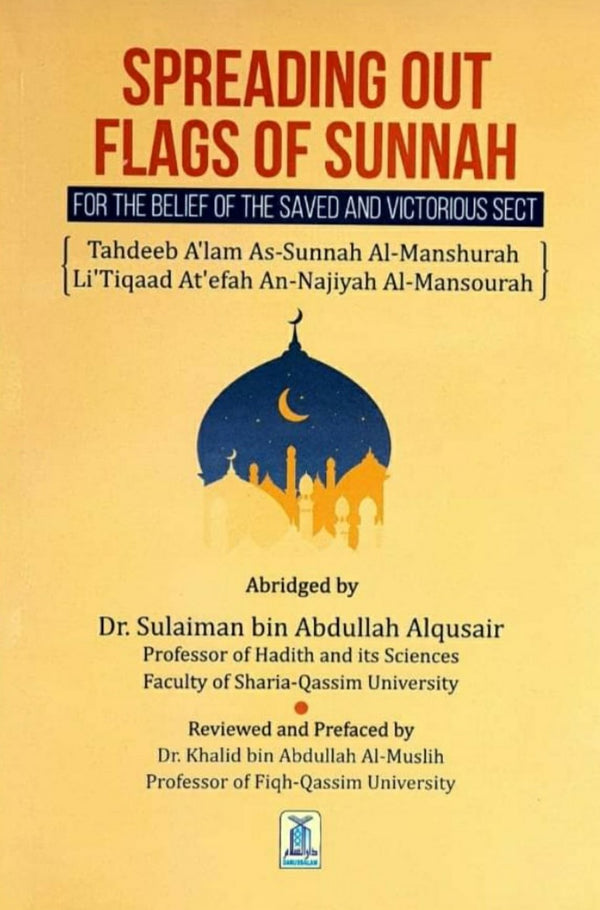 Spreading Out Flags Of Sunnah For The Belief Of The Saved and Victorious Sect