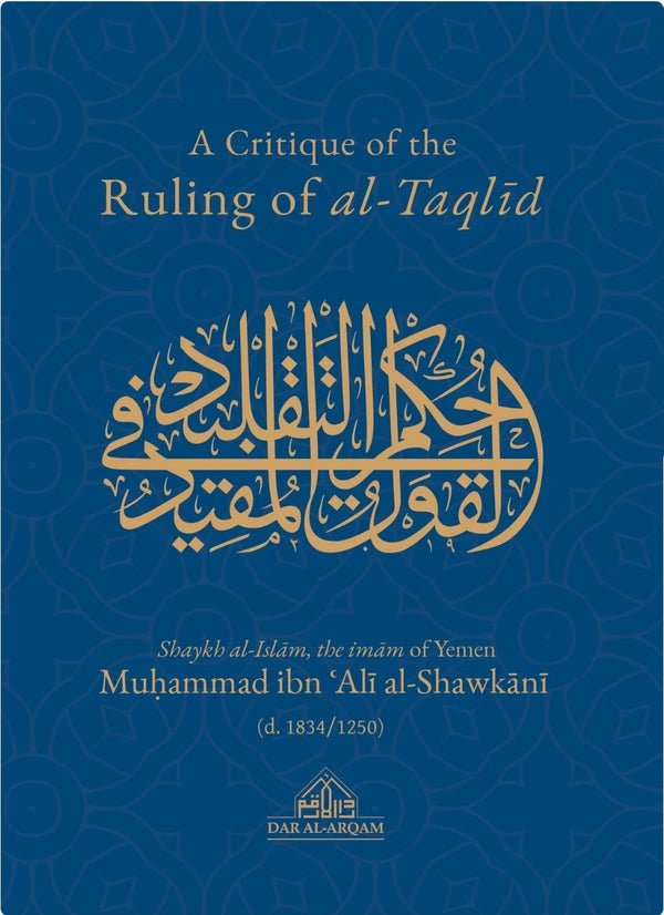 A Critique Of The Ruling Of Al-Taqlid