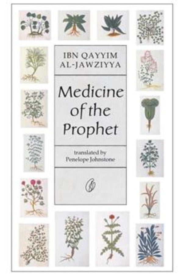Medicine Of The Prophet (ILQA Publications Edition)