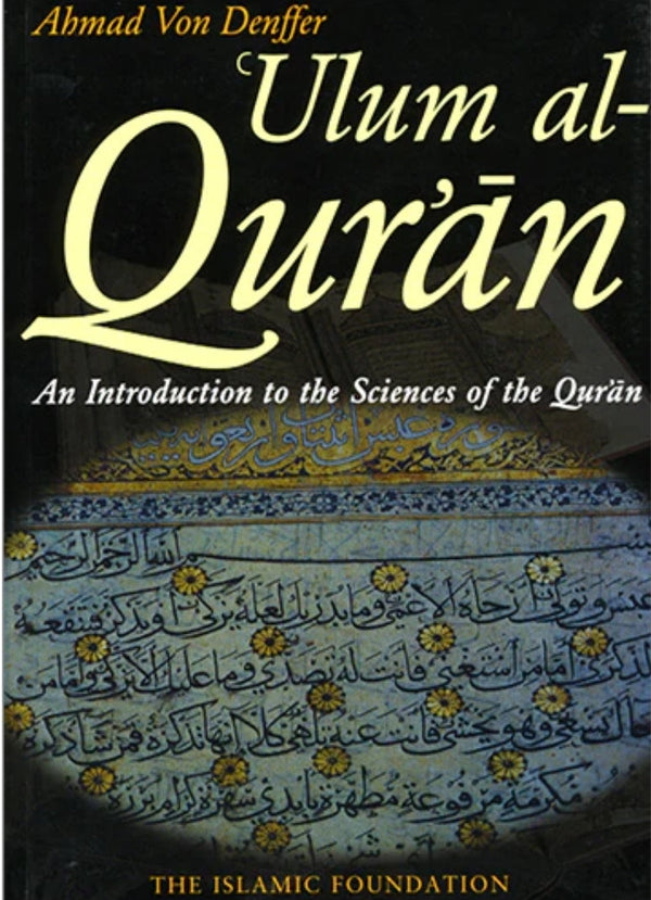 Ulum al-Quran - An Introduction to the Sciences of the Quran