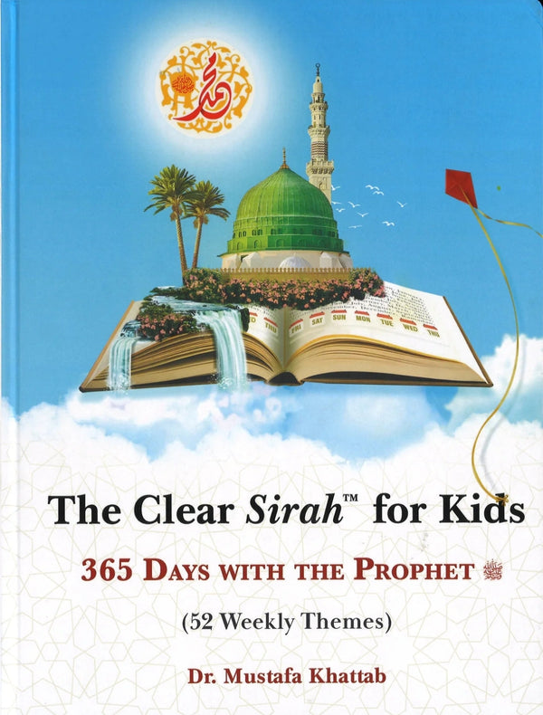 The Clear Sirah For Kids - 365 Days With The Prophet